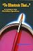 To Illustrate That: A Resource for Christian Speakers