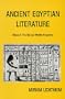 Ancient Egyptian Literature: Volume I: The Old and Middle Kingdoms (Ancient Egyptian Literature, a Book of Readings)