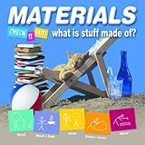 Materials : what is stuff made from?