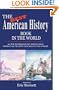 The Best American History Book in the World: All The Information You Need To Know Without All The Stuff That Will Put You To Sleep