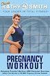 Kathy Smith: Pregnancy Workout
