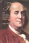 Franklin: America's Essential Founding Father