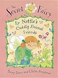 Nettle's Cuddly Animal Friends (Secret Fairy)