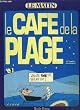 Le caf� de la plage 2�me partie (Monroe stress)