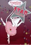 Angelina Ballerina: A Star Collection