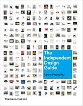 The Independent Design Guide: Innovative Products from the New Generation