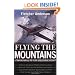 Flying the Mountains : A Training Manual for Flying Single-Engine Aircraft
