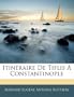 Itin�raire De Tiflis � Constantinople (French Edition)