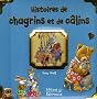 Histoires de chagrins et de c�lins