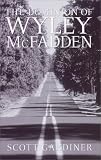 The Dominion of Wyley McFadden