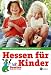  : Hessen f&uuml;r Kinder: Familienausfl&uuml;ge, Tipps und Treffs