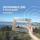 Sustainable Lens: A Visual Guide