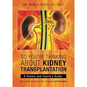 So You're Thinking About Kidney Transplantation