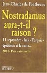 Nostradamus aura-t-il raison ? 11 sep...