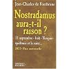 Nostradamus aura-t-il raison ? 11 septembre, Irak, Turquie, �pid�mie, et la suite...