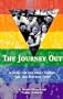 The Journey Out: A Guide for and About Lesbian, Gay, and Bisexual Teens