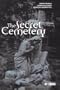 The Secret Cemetery