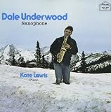Dale Underwood Saxophone