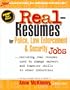 Real Resumes for Police, Law Enforcement and Security Jobs: Including Real Resumes Used to Change Careers and Transfer Skills to Other Industries) (Real-Resumes Series)