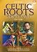 Celtic Roots Festival, Vol. 3