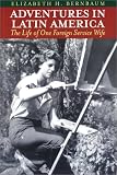 Review Creative Arts Book Co  / Adventures in Latin America: The Life of One Foreign Service Wife