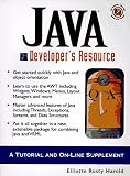 Java Developer's Resource: A Tutorial and On-Line Supplement (Resource Series)