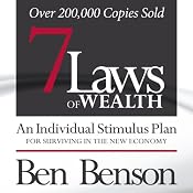 7 Laws of Wealth: An Individual Stimulus Plan for Surviving in the New Economy | [Ben Benson]