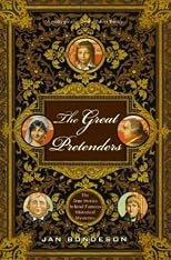 The Great Pretenders: The True Stories Behind Famous Historical Mysteries