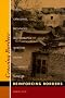 Crossing Borders, Reinforcing Borders : Social Categories, Metaphors and Narrative Identities on the U.S.-Mexico Frontier