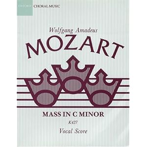 Buy Mass in C minor: Vocal score (Classic Choral Works) by Richard Maunder and Wolfgang Amadeus Mozart
