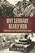 Why Germany Nearly Won: A New History of the Second World War in Europe (War, Technology, and History)