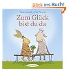 Zum Gl�ck bist du da