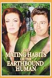 Mating Habits Of The Earthbound Human