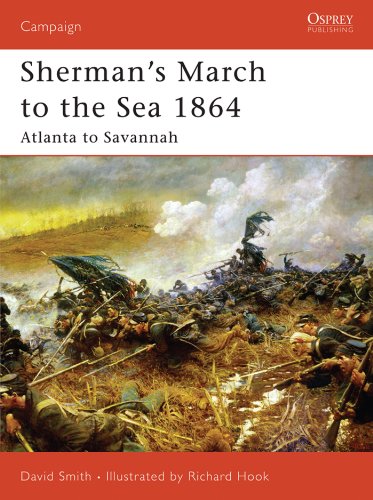 Sherman's March to the Sea 1864: Atlanta to Savannah (Campaign)