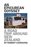 An Epicurean Odyssey - A Road Trip Around New Zealand