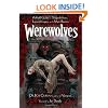 Werewolves: A Field Guide to Shapeshifters, Lycanthropes, and Man-Beasts