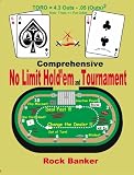 Comprehensive No Limit Hold'em and Tournament