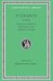 Plutarch Lives, VI: Dion and Brutus. Timoleon and Aemilius Paulus (Loeb Classical Library�)