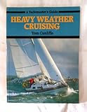 Heavy weather cruising