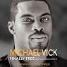 Finally Free: An Autobiography