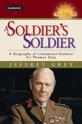 A Soldier's Soldier (Australian Army History Series)