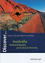 Discover...Topics for Advanced Learners: Discover. Sch&uuml;lerheft. Australia: National Identity and Cultural Diversity