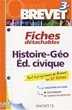 Histoire-G�ographie Education civique 3e : Fiches d�tachables