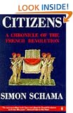 Citizens: A Chronicle of the French Revolution