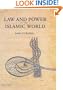 Law And Power in the Islamic World