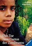 Das Tor zum Garten der Zambranos - Gudrun Pausewang