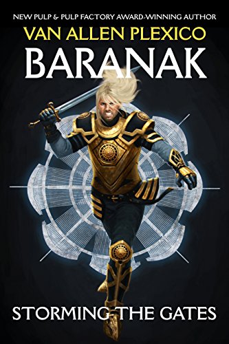 Baranak: Storming the Gates (The Above Book 2), by Van Allen Plexico