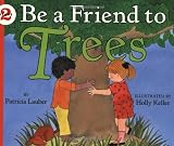 Buy : Be a Friend to Trees (Lets-Read-and-Find-Out, Stage 2)