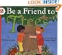 Be a Friend to Trees (Let's-Read-and-Find-Out, Stage 2)