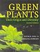 Green Plants: Their Origin and Diversity